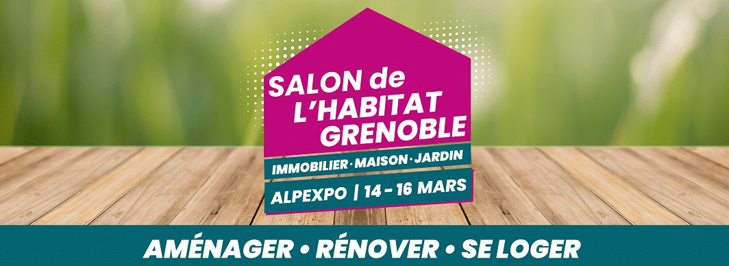 Salon de l'Habitat de Grenoble